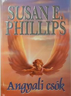 Susan Elizabeth Phillips - Angyali cs�k