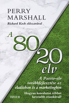 Perry Marshall - A 80/20 elv az eladsban s marketingben