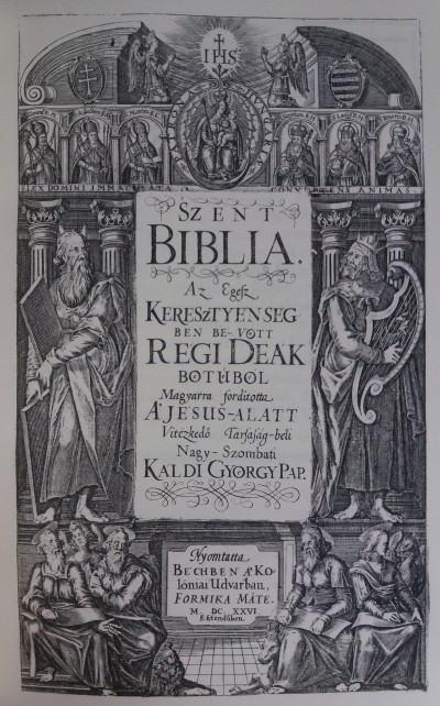 Káldi György  (Szerk.) - Szent Biblia
