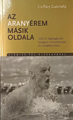 Csiffáry Gabriella - Az aranyérem másik oldala