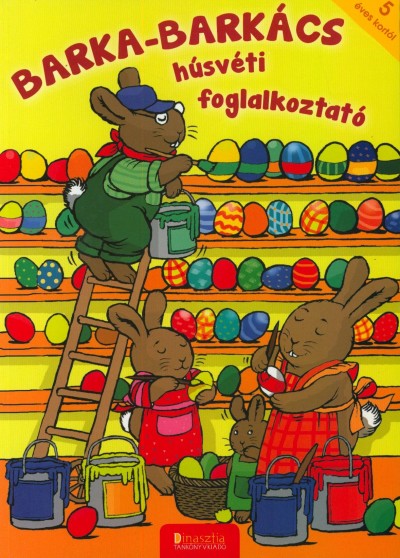 Török Ágnes (Szerk.) - Barka-Barkács - Húsvéti foglalkoztató