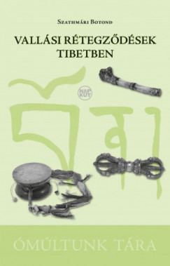 Szathmri Botond - Vallsi rtegzdsek Tibetben