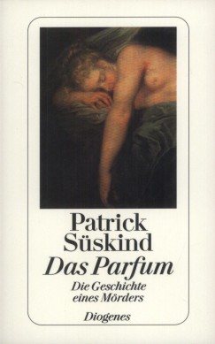 Patrick Sskind - Das Parfum