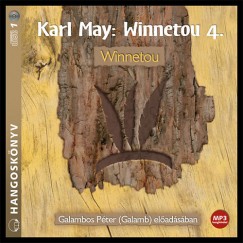 Karl May - Galambos Pter  (Galamb) - Winnetou 4. - Hangosknyv - MP3
