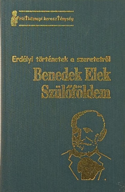 Benedek Elek - Szülőföldem