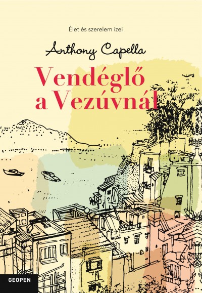 Anthony Capella - Vendéglõ a Vezúvnál