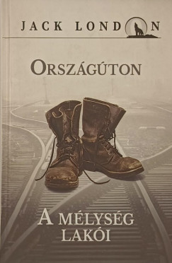 Jack London - Orszgton - A mlysg laki