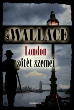 Wallace Edgar - Edgar Wallace - London stt szemei