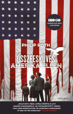 Roth Philip - Philip Roth - sszeeskvs Amerika ellen