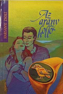 Harsnyi Zsolt - Az arany holl