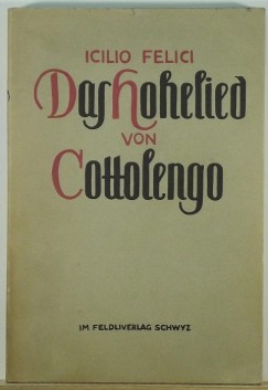 Icilio Felici - Das Hohelied von Cottolengo