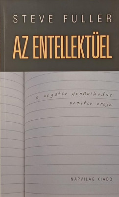 Steve Fuller - Az entellektel