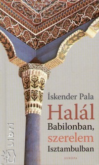 Iskender Pala - Hall Babilonban, szerelem Isztambulban