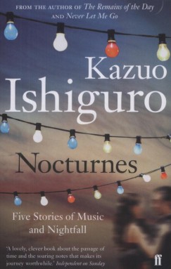 Kazuo Ishiguro - Nocturnes