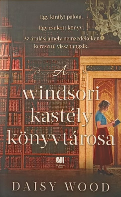 Daisy Wood - A windsori kastély könyvtárosa