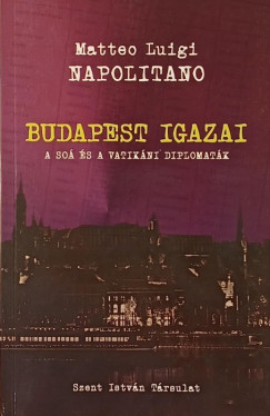 Matteo Luigi Napolitano - Budapest Igazai