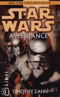 Timothy Zahn - Star Wars - Allegiance