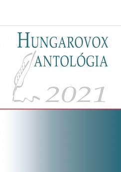 Csantavri Jlia   (Szerk.) - Klmn Judit   (Szerk.) - Hungarovox antolgia 2021