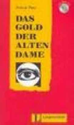 Das Gold der alten Dame - Leichte Lektren Stufe 1 + CD