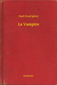 Paul Fval - La Vampire