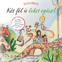 P�lyi Csilla - Besz�lget�mes�k - K�t f�l is lehet eg�sz?