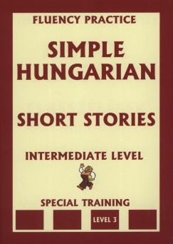 Dr. Pavlenko Alexander - Simple Hungarian - Short Stories - Intermediate Level 3.