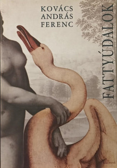 Kovcs Andrs Ferenc - Fattydalok
