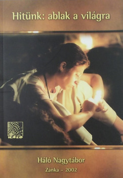 Hit�nk: ablak a vil�gra