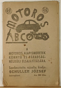 Schuller József (Szerk.) - Motoros ABC