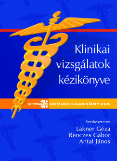 Dr. Lakner G�za - Klinikai vizsg�latok k�zik�nyve