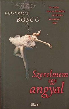 Federica Bosco - Szerelmem egy angyal