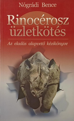 Nógrádi Bence - Rinocérosz üzletkötés