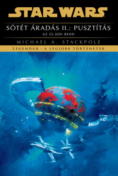 Michael A. Stackpole - Sötét áradás II.: Pusztítás