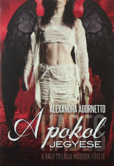 Alexandra Adornetto - A pokol jegyese