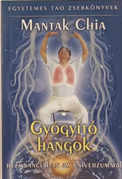 Mantak Chia - Gygyt hangok