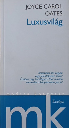 Joyce Carol Oates - Luxusvil�g