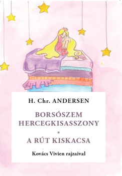 Hans Christian Andersen - Bors�szem kir�lykisasszony / A r�t kiskacsa