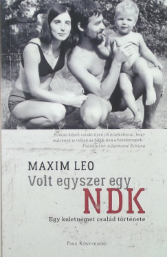 Maxim Leo - Volt egyszer egy NDK