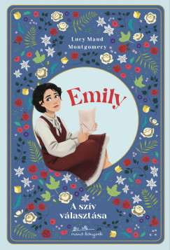 A szív választása - Emily 3.