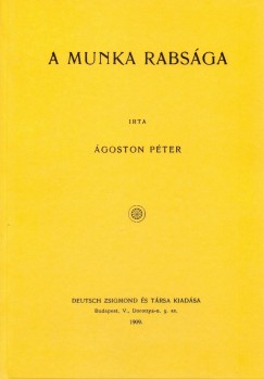 goston Pter - A munka rabsga