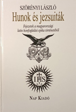 Szörényi László - Hunok és jezsuiták