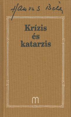 Hamvas Béla - Palkovics Tibor   (Szerk.) - Krízis és katarzis