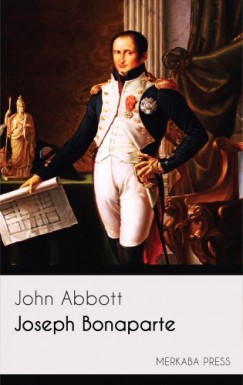 John Abbott - Joseph Bonaparte