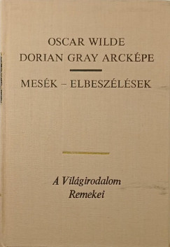 Oscar Wilde - Dorian Gray arckpe - Mesk - Elbeszlsek