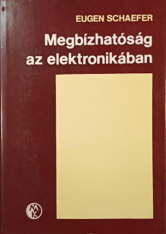 Eugen Schaefer - Megbízhatóság az elektronikában