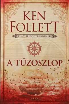 Ken Follett - A t�zoszlop