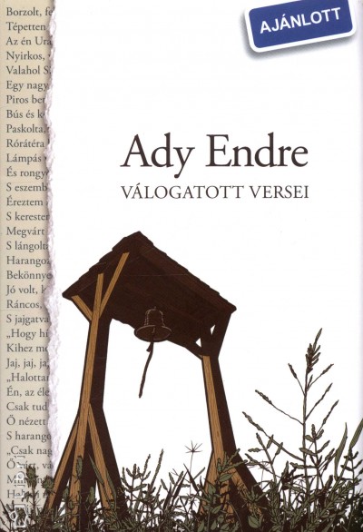 Ady Endre - Vincze Ferenc  (Vál.) - Ady Endre válogatott versei