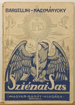 Piero Bargellini - A szienai sas