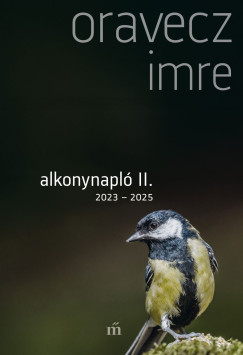 Oravecz Imre - Alkonynapl� II.
