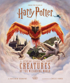 Matthew Reinhart   (sszell.) - Jody Revenson   (sszell.) - Harry Potter: A Pop-Up Guide to the Creatures of the Wizarding World